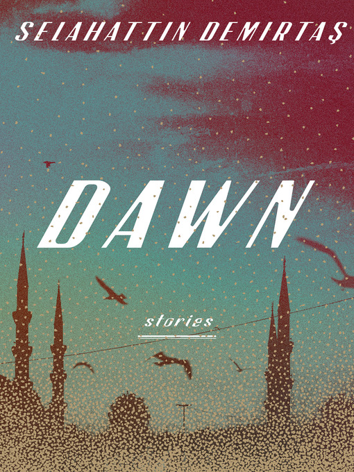 Title details for Dawn by Selahattin Demirtas - Wait list